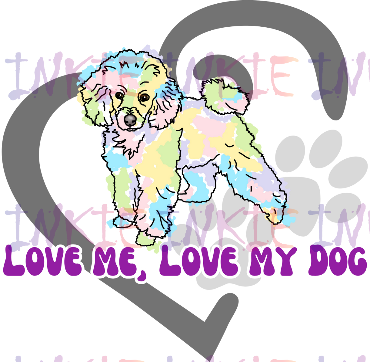Toy Poodle - Love Me, Love My Dog