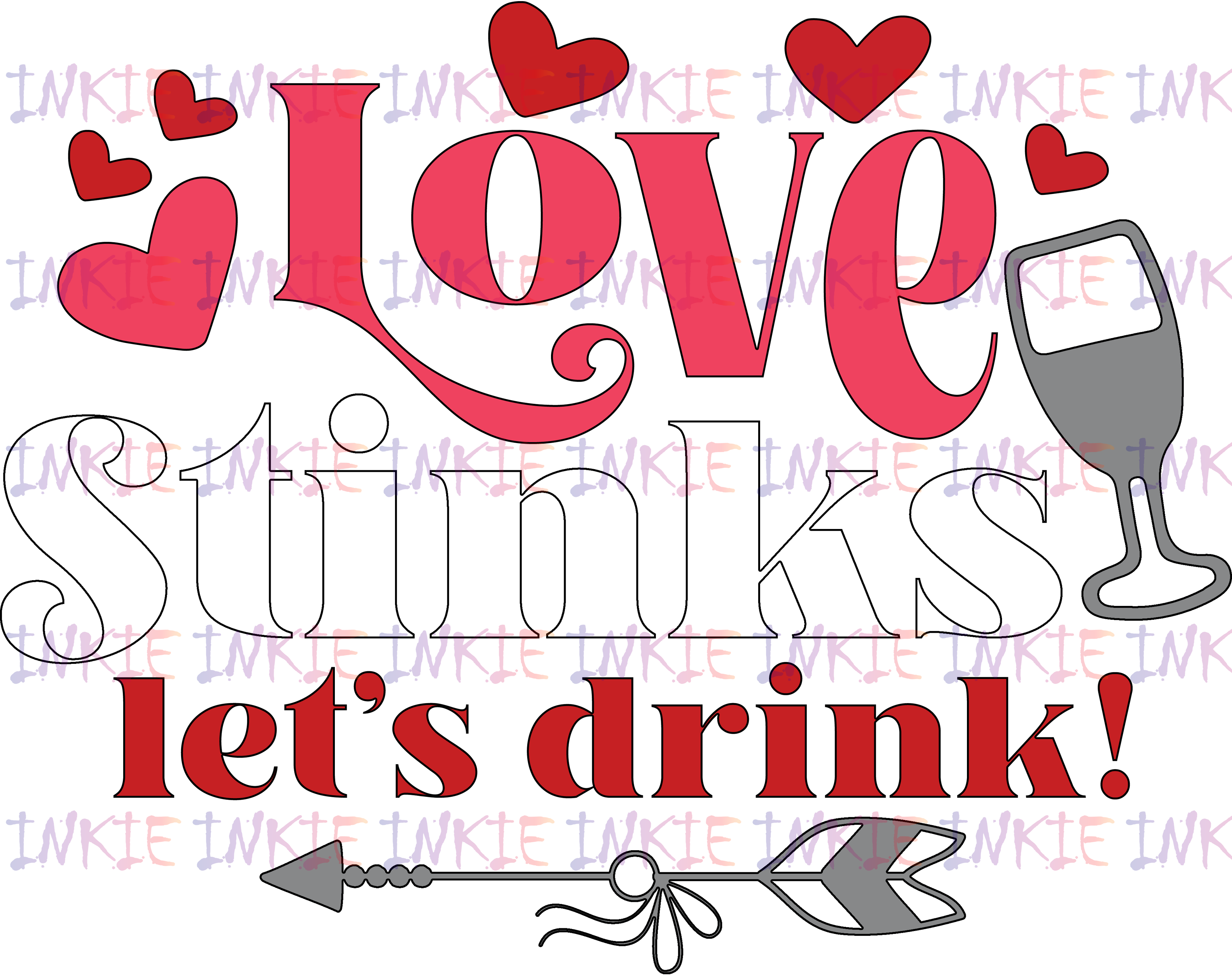 Love stink, Let's drink