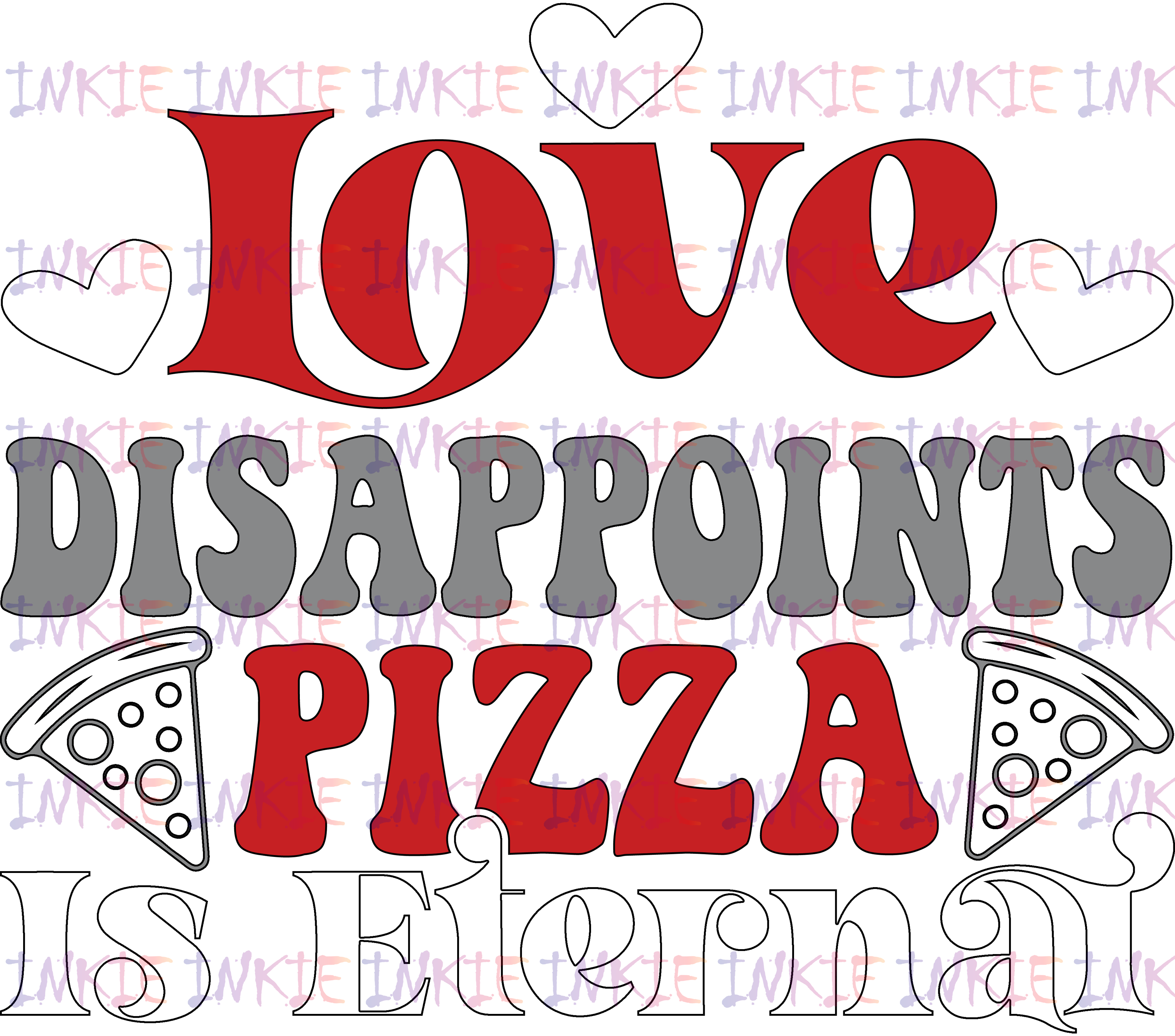 Pizza is eternal