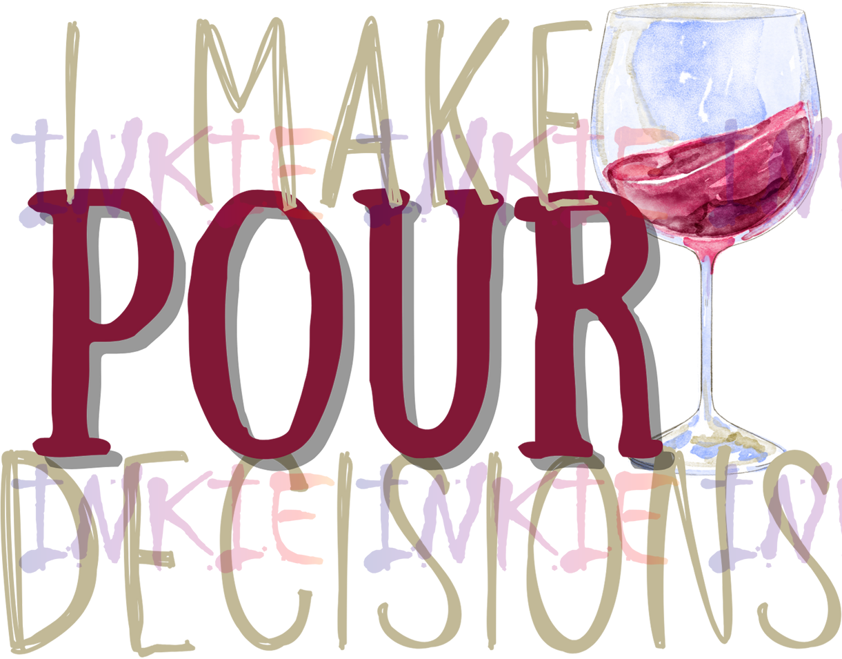 Pour Decisions